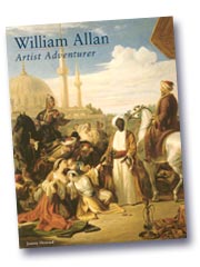SIR WILLIAM ALLAN: ARTIST ADVENTURER